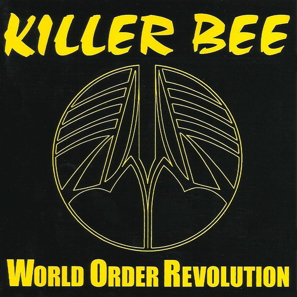 Killer Bee - World Order Revolution (1997)