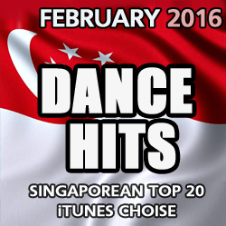 Singaporean Dance Top 20 : iTunes choise / February 2016